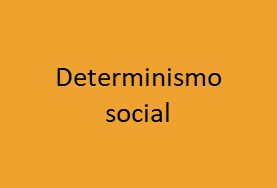Determinismo social